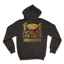 Load image into Gallery viewer, Cinco De Mayo Cute Enchilada Por Favor Mexican Food Lover Funny - Hoodie - Black
