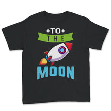 Load image into Gallery viewer, Trader Shirt, To The Moon, Foreign Exchange Market, Investing, Stock
