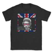 Load image into Gallery viewer, Happy Treason Day Shirt, Ungrateful Colonials, 4th Of July Britain - Unisex T-Shirt - Black
