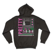 Load image into Gallery viewer, Pretty Black And Educated AKA 1908 Shirt, Founder's Day Black Teacher - Hoodie - Black
