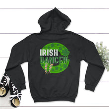 Load image into Gallery viewer, St. Patricks Day Shirt, Irish Dancer Tee, Lucky Dancer Teacher Gift, - Hoodie - Black
