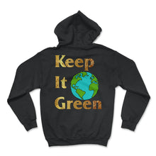 Load image into Gallery viewer, Save the Planet Shirt, Keep it Green, Earth Lover Tees, Save The - Hoodie - Black
