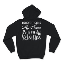 Load image into Gallery viewer, Valentines Day Kids Red Shirt Forget It Girls My Nana Is My Valentine
