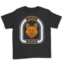 Load image into Gallery viewer, Fox Shirt, Zero Fox Given Tee, Animal Mammal, Funny Nature Wildlife, - Youth Tee - Black

