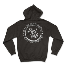 Load image into Gallery viewer, Accountant Shirt, If It Doesn't Have Pivot Table Funny Spreadsheet - Hoodie - Black
