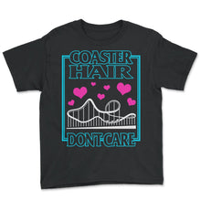 Load image into Gallery viewer, Roller Coaster Shirt, Coaster Hair Don't Care Tee, Rollercoaster - Youth Tee - Black
