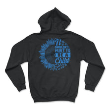 Load image into Gallery viewer, Child Abuse Prevention Month, It Shouldn't Hurt To Be A Child, Blue - Hoodie - Black
