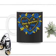 Load image into Gallery viewer, World Down Syndrome Day Shirt, Down Syndrome Awareness Tee, Trisomy - 11oz Mug - Black on White
