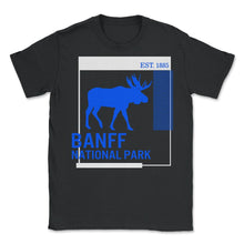 Load image into Gallery viewer, Banff Est 1885 National Park Shirt, Moose Retro Park Vintage Hiking - Unisex T-Shirt - Black
