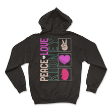 Load image into Gallery viewer, Dialysis Nurse Shirt, Peace Love Kidney Design Tee, Dialysis - Hoodie - Black

