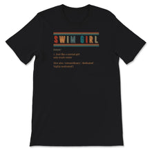Load image into Gallery viewer, Swim Girl Noun Shirt, Cool Swim Girl Definition, Swimmer Girl Gift
