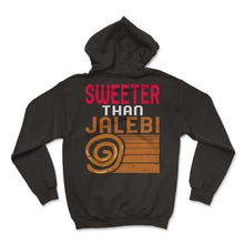 Load image into Gallery viewer, Indonesia Shirt, Sweeter Than Jalebi Funny Tee, Indonesian Dessert - Hoodie - Black
