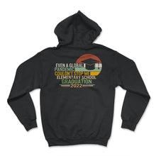 Load image into Gallery viewer, Elementary School Graduation 2022 Shirt, Global Pandemic Couldn't - Hoodie - Black
