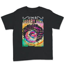 Load image into Gallery viewer, I'm A January Girl Shirt, Black Women Birthday Gifts, Birthday Girl
