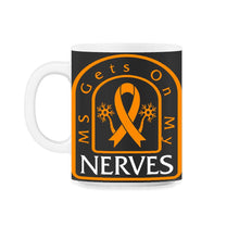 Load image into Gallery viewer, MS Awareness Shirt Gets On My Nerves Multiple Sclerosis Awareness - 11oz Mug - Black on White

