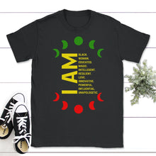 Load image into Gallery viewer, I Am Black Melanin Woman, Black Women Birthday Gifts, Birthday Girl - Unisex T-Shirt - Black
