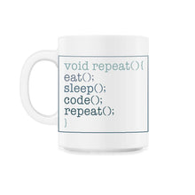 Load image into Gallery viewer, Programmer Shirt, Void Repeat Eat Sleep Code Repeat Tee, Coding Coder - 11oz Mug - White
