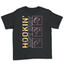 Load image into Gallery viewer, Fishing Shirt, Hookin' Ain't Easy Floral Funny Tee, Fishing Life - Youth Tee - Black
