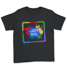 Load image into Gallery viewer, Happy Holi Festival Shirt, Holi Festival Tee, Festival Of Colors, - Youth Tee - Black
