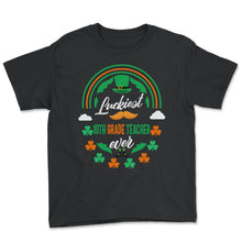 Load image into Gallery viewer, Luckiest 10th Grade Teacher Ever Shamrock Top Hat St Patricks Day T - Youth Tee - Black
