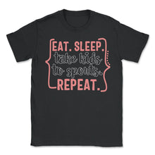 Load image into Gallery viewer, Mom Shirt, Eat Sleep Take Kids To Sport Repeat, Mother's Day Gift - Unisex T-Shirt - Black
