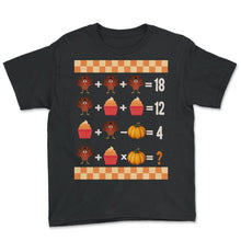 Load image into Gallery viewer, Thanksgiving Shirt, Order Of Operations Quiz Turkey Cupcake Pumpkin - Youth Tee - Black

