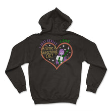 Load image into Gallery viewer, I Just Really Loves Anime And Sketching Shirt, Japanese Culture Art - Hoodie - Black
