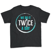 Load image into Gallery viewer, Dentist Shirt, We Do It Twice A Day Toothbrush Tee, Mouth Surgeon - Youth Tee - Black
