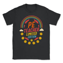 Load image into Gallery viewer, Physical Education Teacher Shirt, P.E. Teacher Limited Edition - Unisex T-Shirt - Black

