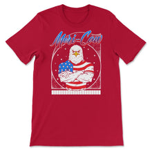 Load image into Gallery viewer, 4th Of July Shirt, Meri-Caw Independence Day Tee Strong Eagle Wearing - Unisex T-Shirt - Red
