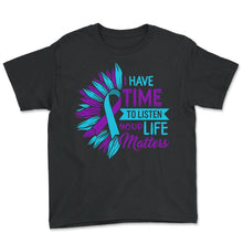 Load image into Gallery viewer, Mental Health Shirt, I Have Time To Listen Suicide Prevention - Youth Tee - Black
