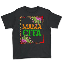 Load image into Gallery viewer, Cinco De Mayo Shirt, Mama Cita May 15 Mexican Mother Senorita Fiesta - Youth Tee - Black
