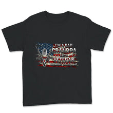 Load image into Gallery viewer, Veteran Dad Grandpa Shirt, I'm A Dad Grandpa And A Veteran, Veteran
