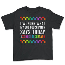 Load image into Gallery viewer, School Secretary Shirt, Funny Back To School Office Administrator - Youth Tee - Black
