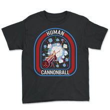 Load image into Gallery viewer, Circus Shirt, Human Cannonball Tee, Cannonball Lover Circus Staff - Youth Tee - Black
