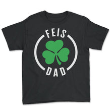 Load image into Gallery viewer, Father Shirt, Feis Dad Three Leaf Clover Lucky Pocket Tee, St. - Youth Tee - Black
