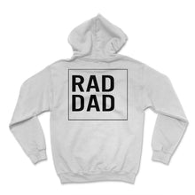 Load image into Gallery viewer, Father Shirt, Rad Dad Tee, Protector Provider Disciplinarian, - Hoodie - White
