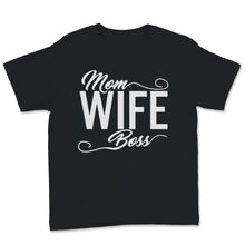 Load image into Gallery viewer, Mom Wife Boss Mother's Day gift For Best Moms Mother Happy Love Family
