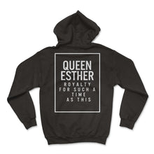 Load image into Gallery viewer, Purim Shirt, Queen Esther Royalty For Such A Time As This Tee, Hebrew - Hoodie - Black
