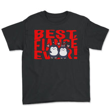 Load image into Gallery viewer, Valentines Shirt, Best Fiance Ever Couple Penguin Tee, Gift For - Youth Tee - Black

