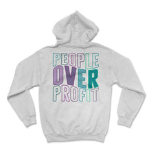 Load image into Gallery viewer, Socialist Shirt, People Over Profit Tee, Socialist Gift Ideas, - Hoodie - White
