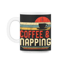 Load image into Gallery viewer, Napping Shirt, Coffee And Napping Tee, Funny Coffee Napping Lover - 11oz Mug - Black on White
