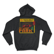 Load image into Gallery viewer, Death Valley National Park Shirt, Desert Valley Eastern California - Hoodie - Black
