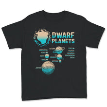 Load image into Gallery viewer, Solar System Planets, Solar System Dwarf Planets, Science Space Shirt
