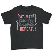 Load image into Gallery viewer, Mom Shirt, Eat Sleep Take Kids To Sport Repeat, Mother's Day Gift - Youth Tee - Black
