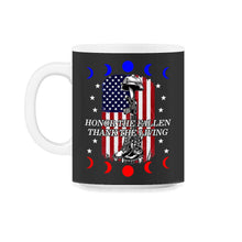Load image into Gallery viewer, Memorial Day Shirt, Honor The Fallen Armed Forces American Flag 4th - 11oz Mug - Black on White
