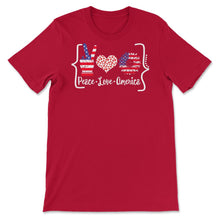 Load image into Gallery viewer, 4th Of July Shirt, Peace Love America Sunflower Flag Floral - Unisex T-Shirt - Red
