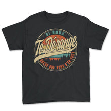Load image into Gallery viewer, Si Roux Te Dérange Sache Que Roux S'en Fout Humour T Shirt copy - Youth Tee - Black
