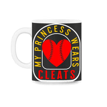 Load image into Gallery viewer, Softball Shirt, My Princess Wears Cleats Crown Tee, Softball Heart - 11oz Mug - Black on White
