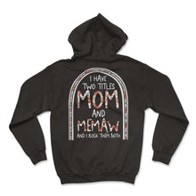 Load image into Gallery viewer, Memaw Shirt, Mom And Memaw Floral Funny Tee, Spoiling Grandchildren - Hoodie - Black
